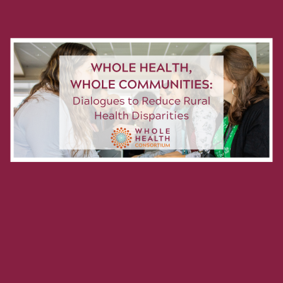 Register Now: 2025 Whole Health Consortium Symposium