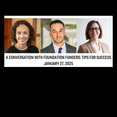 A Conversation with Foundation Funders: Tips for Success